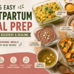 5 Easy Postpartum Meal Prep Ideas for Recovery and Healing 5 easy postpartum meal prep ideas
