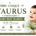 100+ Unique & Cool Taurus (Vrishabh) Baby Boy Names With Meanings unique taurus (vrishabh) baby boy names