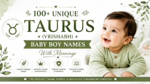 unique taurus (vrishabh) baby boy names