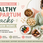 healthy postpartum snacks