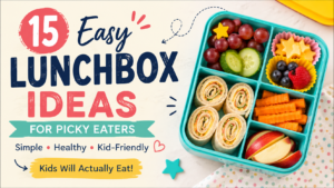 15 Easy Lunchbox Ideas for Picky Eaters That Kids Will Actually Eat easy lunchbox ideas for picky eaters