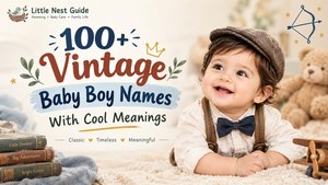 100+ Vintage Baby Boy Names With Cool Meanings vintage baby boy names